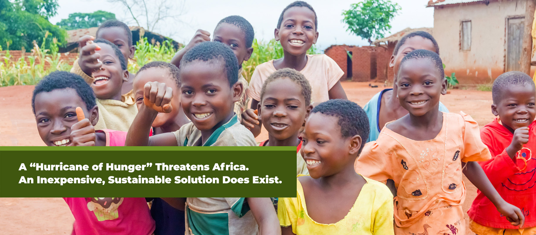 A “Hurricane of Hunger” Threatens Africa. An Inexpensive, Sustainable Solution Does Exist.
